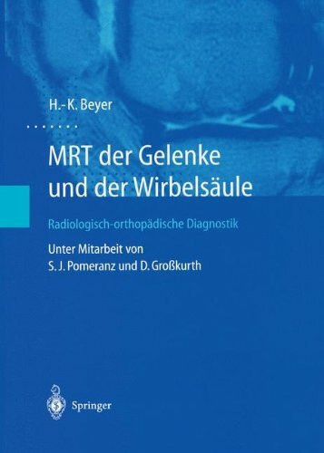 MRT der Gelenke und der Wirbelsäule: Radiologisch-orthopädische Diagnostik