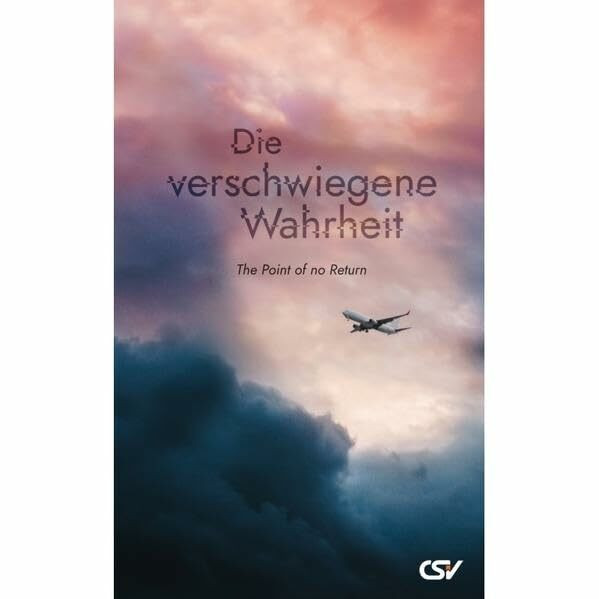 Die verschwiegene Wahrheit: The Point of No Return