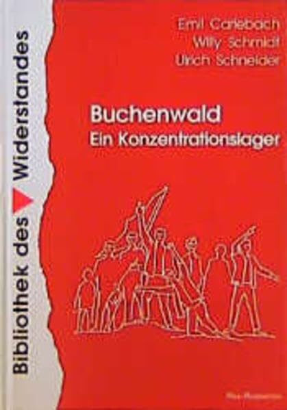 Buchenwald - Ein Konzentrationslager: Berichte - Bilder - Dokumente: Berichte, Bilder, Dokumente. Hrsg. im Auftr. d. Lagermeinschaft Buchenwald-Dora (Bibliothek des Widerstandes)