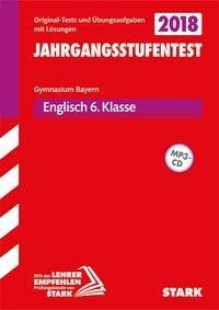 Jahrgangsstufentest Gymnasium Englisch 6. Klasse mit MP3-CD Bayern