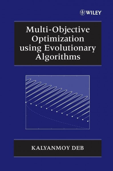 Multi-Objective Optimization Using Evolutionary Algorithms (Wiley-Interscience Series in Systems and Optimization)