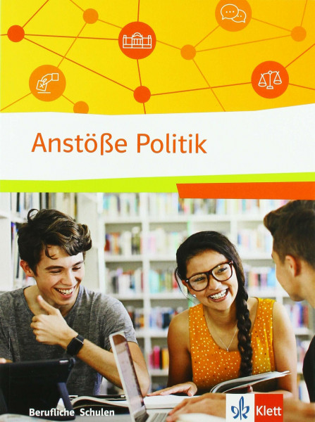Anstöße Politik. Politische Bildung für berufliche Schulen: Schulbuch