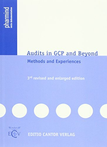 Audits in GCP and Beyond: Methods and Experiences (pharmind serie dokumentation)