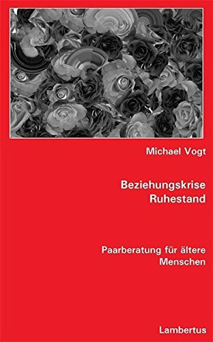 Beziehungskrise Ruhestand