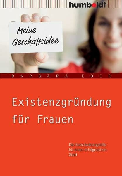 Existenzgründung für Frauen: Die Entscheidungshilfe für einen erfolgreichen Start