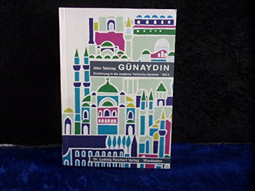 Günaydin. Einführung in die türkische Sprache: Günaydin, Tl.2, Lehrbuch