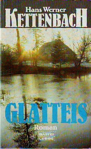 Glatteis (Allgemeine Reihe. Bastei Lübbe Taschenbücher)