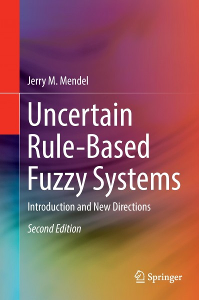 Uncertain Rule-Based Fuzzy Systems