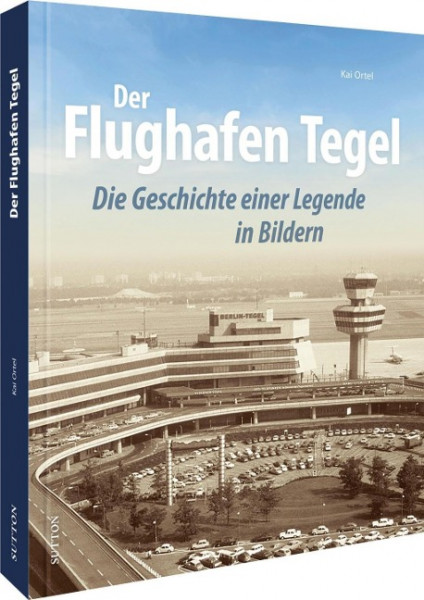 Der Flughafen Tegel