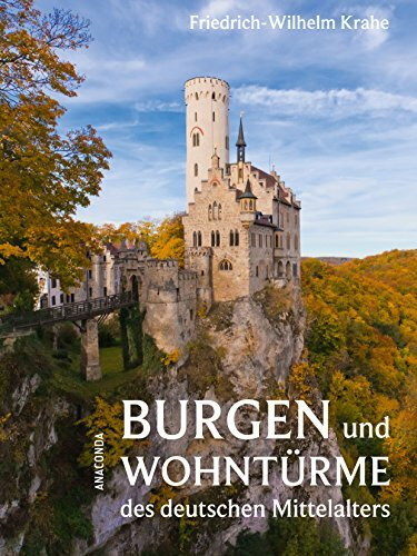 Burgen und Wohntürme des deutschen Mittelalters