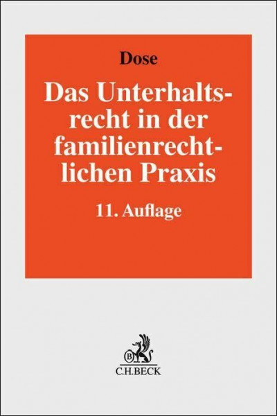 Das Unterhaltsrecht in der familienrechtlichen Praxis: Die neueste Rechtsprechung des Bundesgerichtshofs und die Leitlinien der Oberlandesgerichte zum ... sowie zum Verfahren in Unterhaltsprozessen