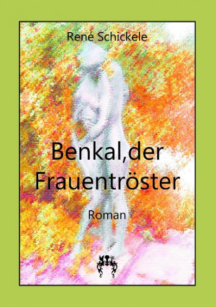 Benkal, der Frauentröster