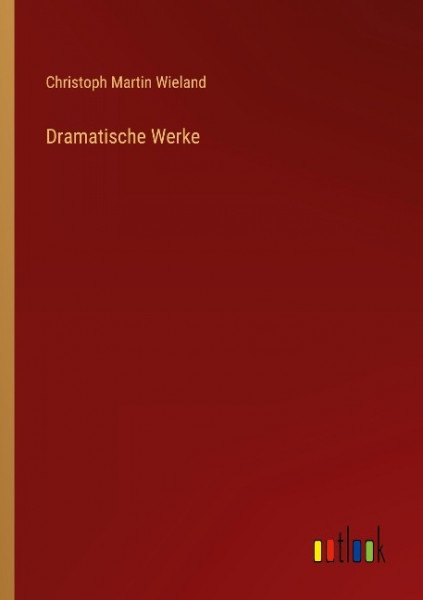 Dramatische Werke