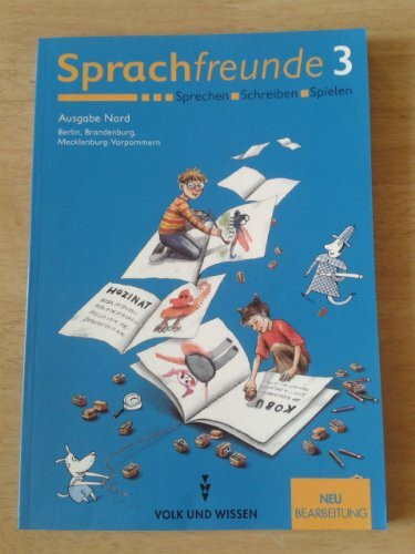 Sprachfreunde 3 Ausgabe Nord Sprechen, Schreiben, Spielen