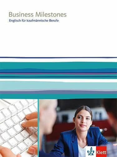 Business Milestones. Englisch für kaufmännische Berufe: Schulbuch