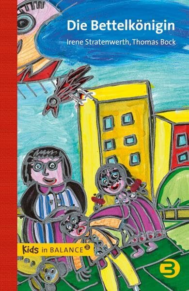 Die Bettelkönigin (kids in BALANCE)