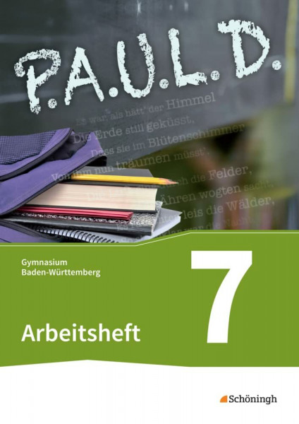 P.A.U.L. D. - Persönliches Arbeits- und Lesebuch Deutsch - Für Gymnasien in Baden-Württemberg u.a.: Arbeitsheft 7