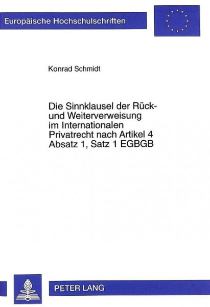 Die Sinnklausel der Rück- und Weiterverweisung im Internationalen Privatrecht nach Artikel 4 Absatz