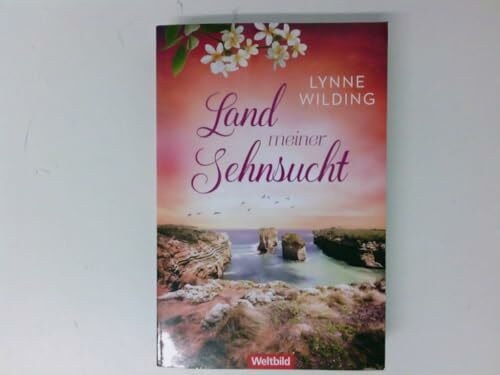 [This time forever] ; Land meiner Sehnsucht : Australien-Saga