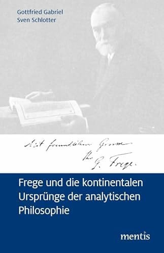 Frege und die kontinentalen Ursprünge der analytischen Philosophie