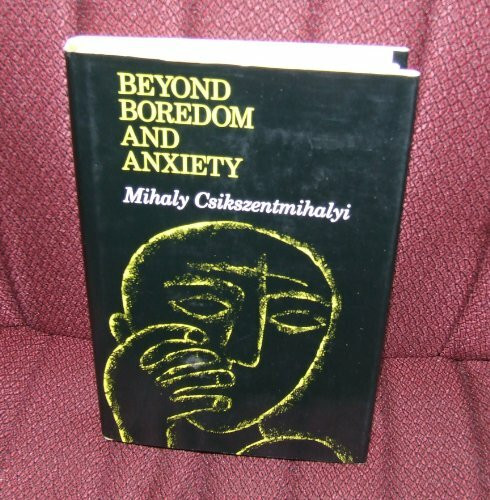 Beyond Boredom and Anxiety