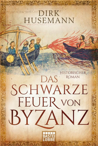 Das schwarze Feuer von Byzanz