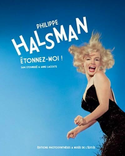 Philippe halsman - étonnez-moi !: Etonnez-moi !