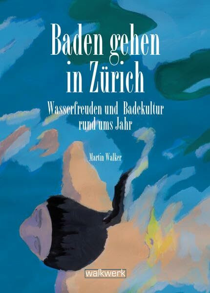 Baden gehen in Zürich: Wasserfreuden und Badekultur rund ums Jahr