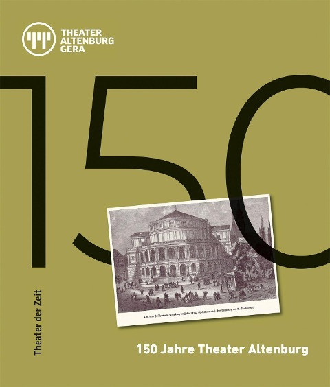 150 Jahre Theater Altenburg