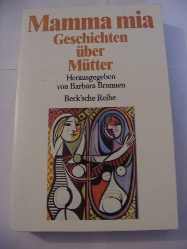 Mamma mia. Geschichten über Mütter.