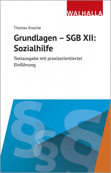 Grundlagen - SGB XII: Sozialhilfe