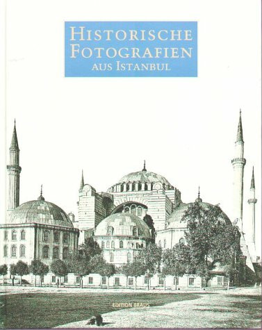 Historische Fotografien aus Istanbul