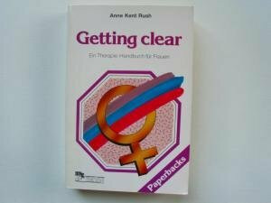 Getting clear. Ein Therapie- Handbuch für Frauen.