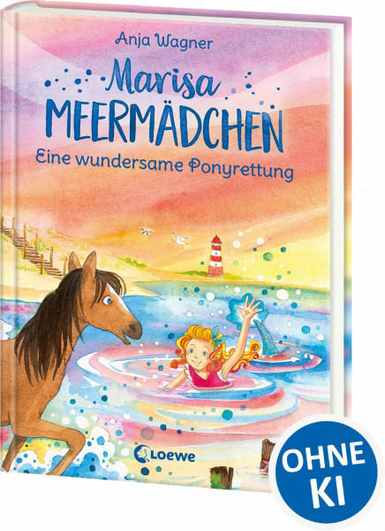 Marisa Meermädchen (Band 4) - Eine wundersame Ponyrettung: Beliebte Pferdebuch-Reihe zum Vorlesen und Selberlesen ab 8 Jahren