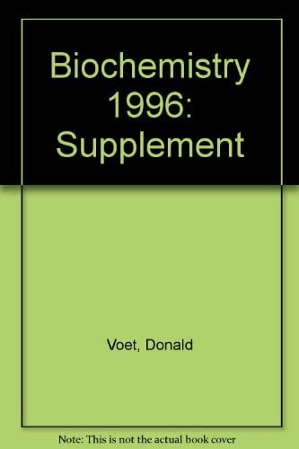 Biochemistry: 1996 Supplement Biochemistry: 1996 Supplement