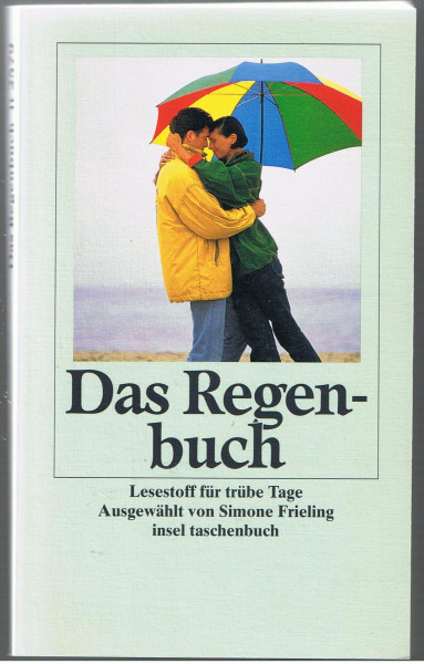 Das Regenbuch: Lesestoff für trübe Tage (insel taschenbuch)