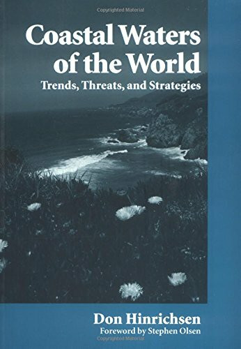 Coastal Waters of the World: Trends, Threats, and Strategies