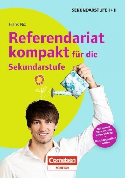 Referendariat kompakt für die Sekundarstufe I und II