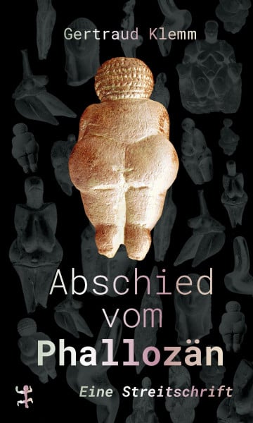 Abschied vom Phallozän: Eine Streitschrift