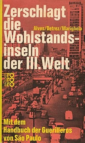 Zerschlagt die Wohlstandsinseln in der III. Welt Zerschlagt die Wohlstandsinseln in der III. Welt