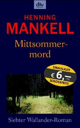 Mittsommermord: Roman (Kurt-Wallander-Reihe, Band 8)