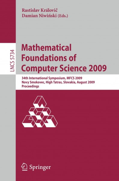Mathematical Foundations of Computer Science 2009