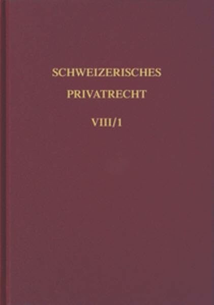 Schweizerisches Privatrecht, 8 Bde. in Tl.-Bdn., Bd.8/1, Handelsrecht