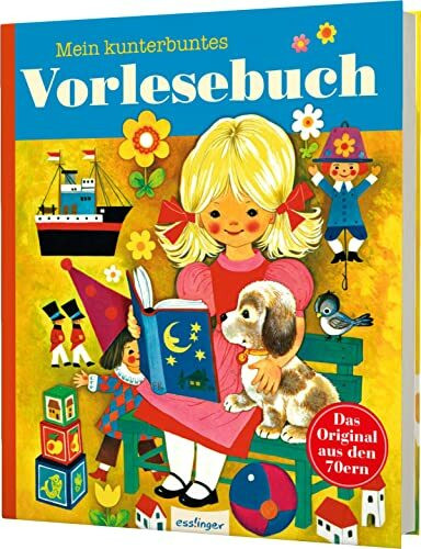 Kinderbücher aus den 1970er-Jahren: Mein kunterbuntes Vorlesebuch: Geschichten, Märchen & Fabeln