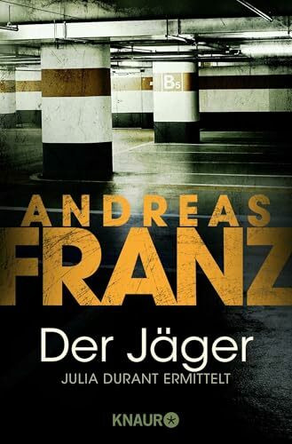 Der Jäger: Julia Durants 4. Fall: Julia Durant ermittelt | Kriminalroman