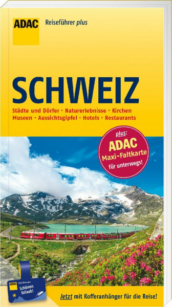 ADAC Reiseführer plus Schweiz: mit Maxi-Faltkarte zum Herausnehmen
