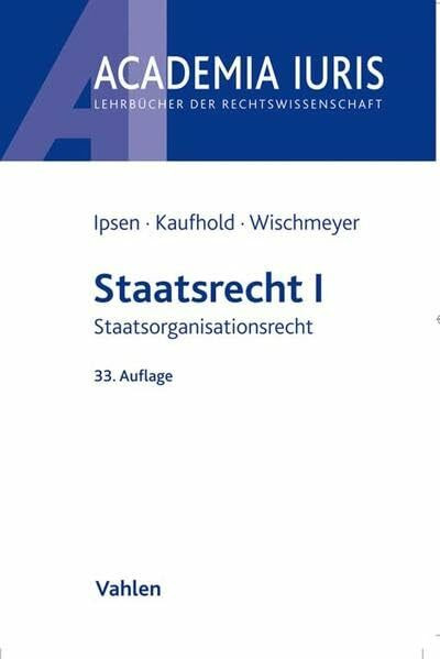 Staatsrecht I: Staatsorganisationsrecht (Academia Iuris)