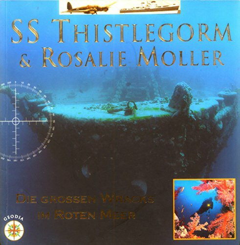 SS Thistlegorm & Rosalie Moller. Die grossen Wracks im Roten Meer