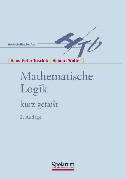 Mathematische Logik - Kurz Gefasst: 2. Auflage