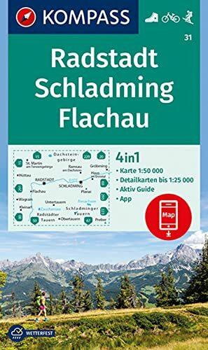 KOMPASS Wanderkarte 31 Radstadt, Schladming, Flachau 1:50.000: 4in1 Wanderkarte, mit Aktiv Guide und Detailkarten inklusive Karte zur offline Verwendung in der KOMPASS-App. Fahrradfahren. Skitouren.
